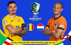 Số liệu thống kê đội tuyển România gặp Hà Lan