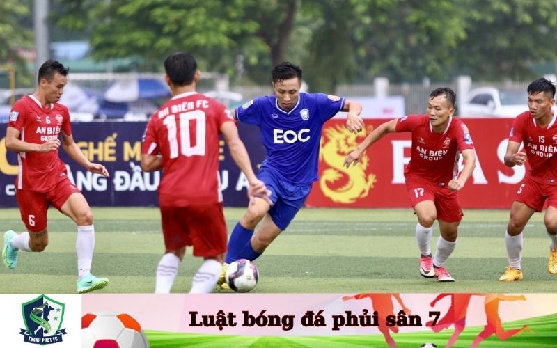 Luật bóng đá phủi sân 7 người