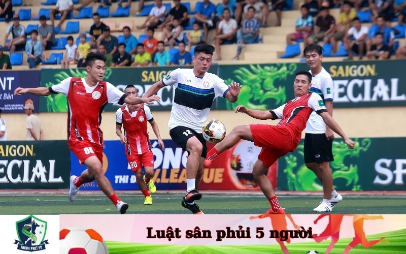 Luật sân phủi 5 người