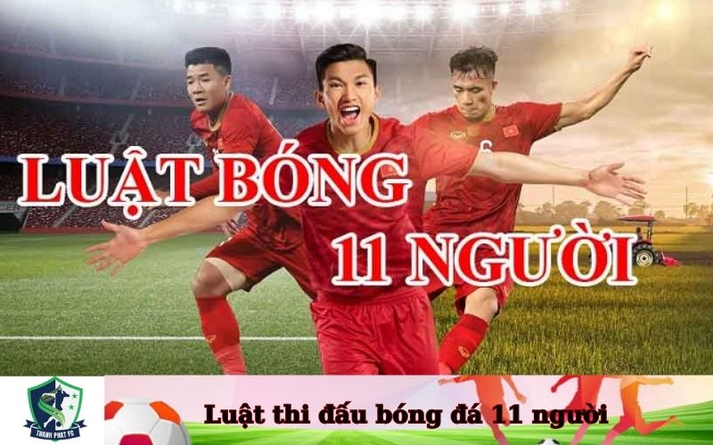 Luật thi đấu bóng đá 11 người