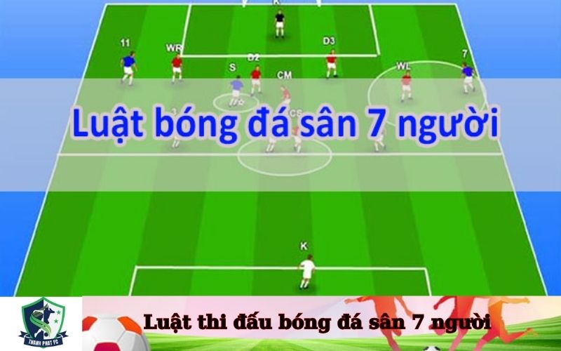 Luật thi đấu bóng đá sân 7 người