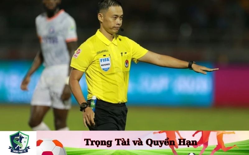 Trọng Tài và Quyền Hạn