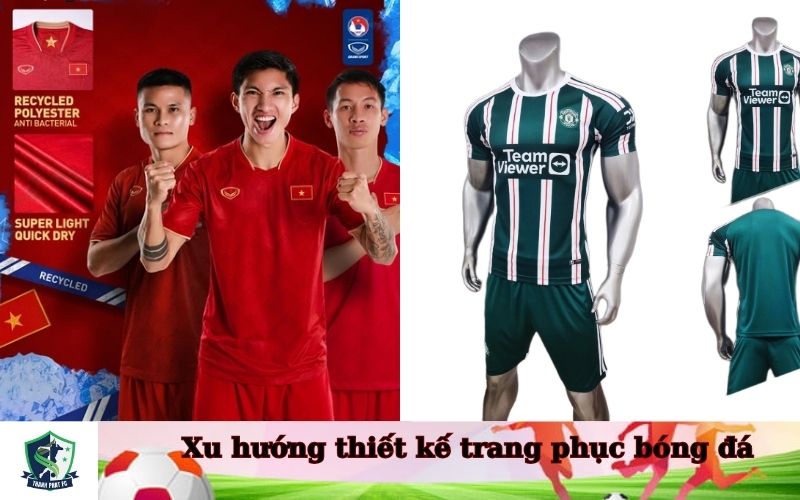 Xu hướng thiết kế trang phục bóng đá