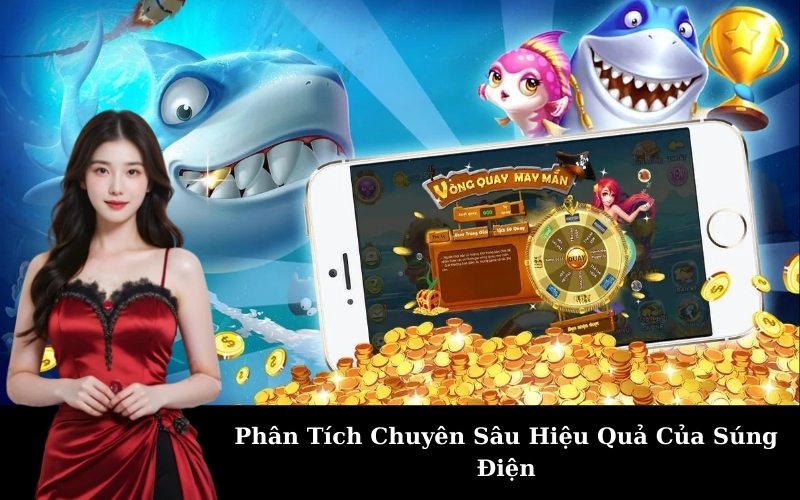 Phân Tích Chuyên Sâu Hiệu Quả Của Súng Điện