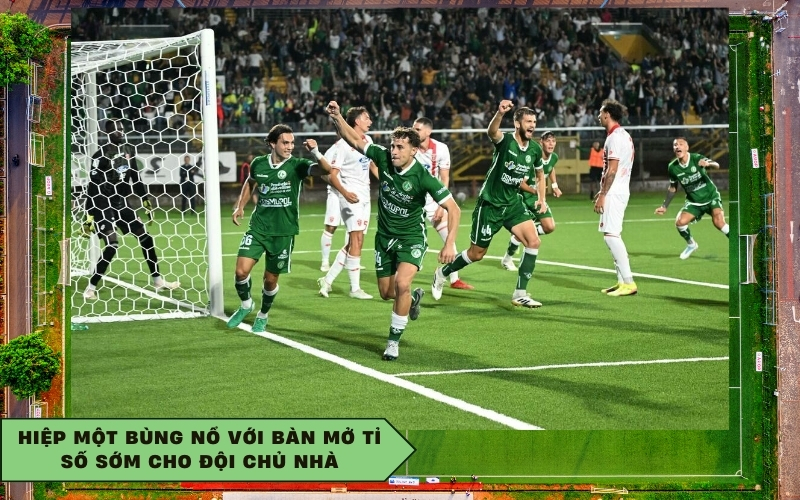 Hiệp một bùng nổ với bàn mở tỉ số sớm cho đội chủ nhà